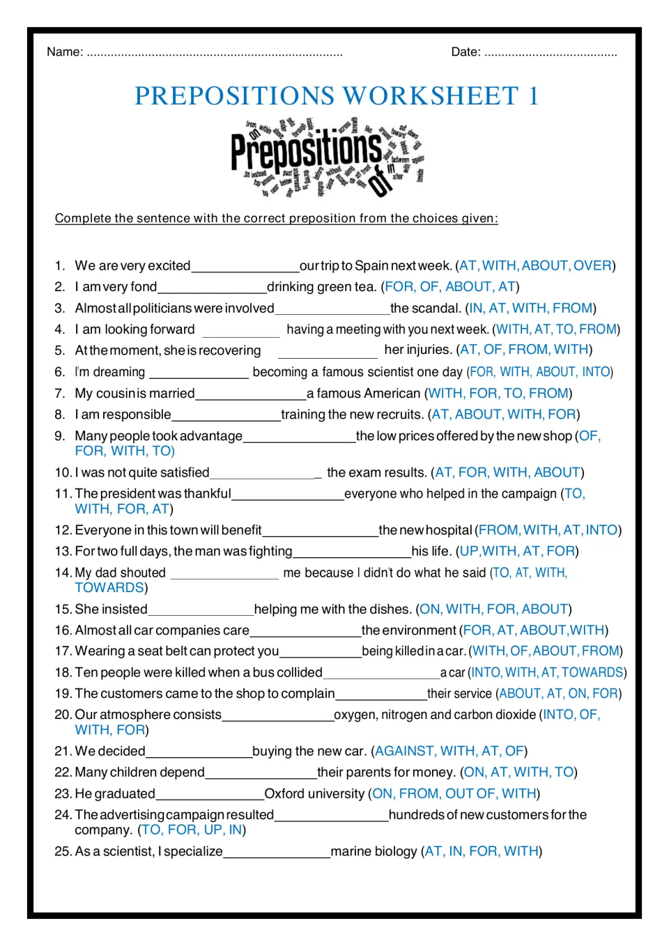 Dependent prepositions: students fill in 25 sentences, choosing from four options such as about, of, in or to