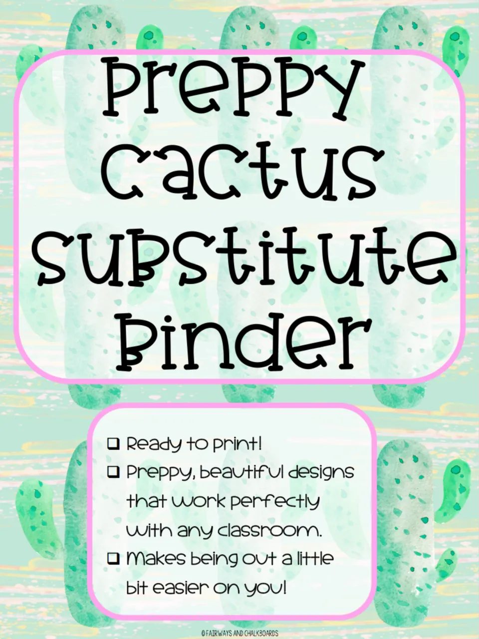 Preppy Cactus Substitute Binder cover over watercolor cacti, noting ready-to-print pages that suit any classroom
