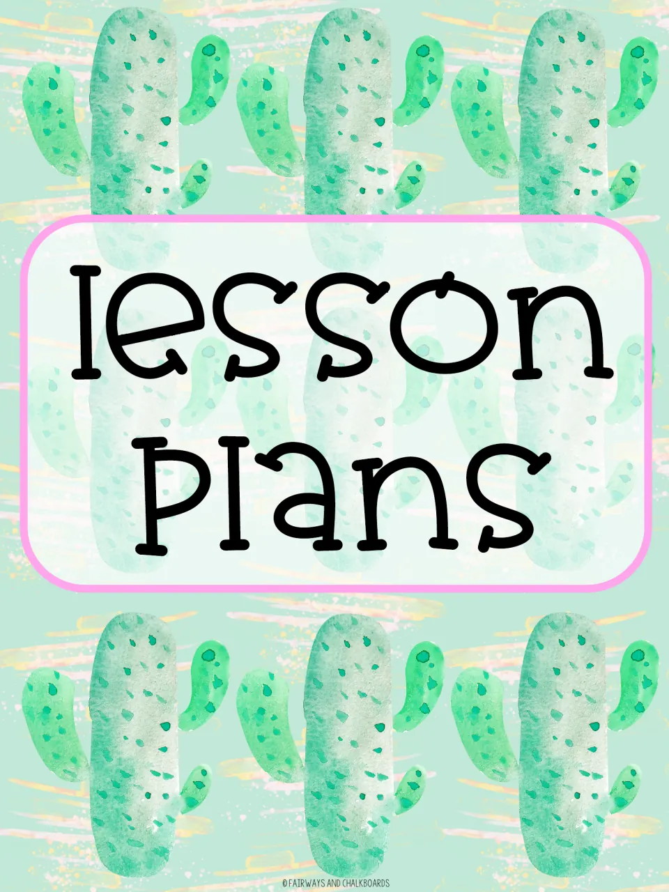 Lesson plans section divider with the heading lesson plans framed by rows of watercolor cacti on a mint background