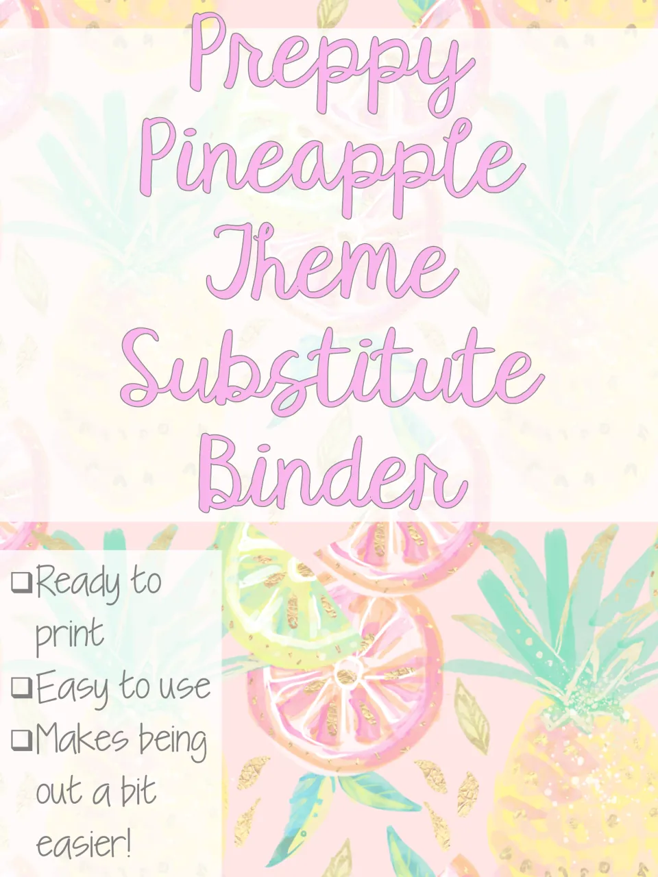 Substitute binder introductory cover labeled 'Preppy Pineapple Theme' with a ready-to-print checklist