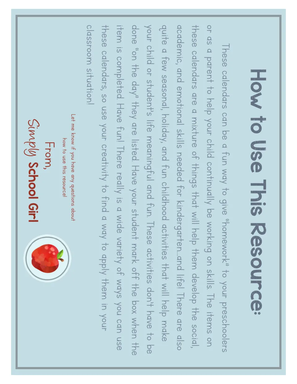 How to Use This Resource: calendars serve as preschool homework; children mark off each activity box once it is completed