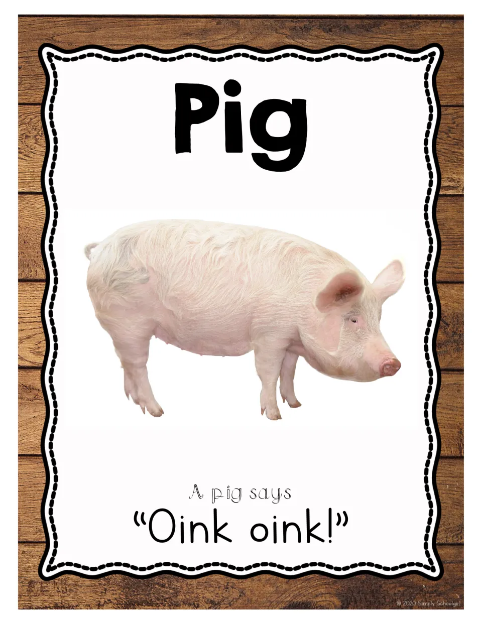Pig: photo of a pink pig with the line 'A pig says Oink oink!' so children name the farm animal and copy its sound