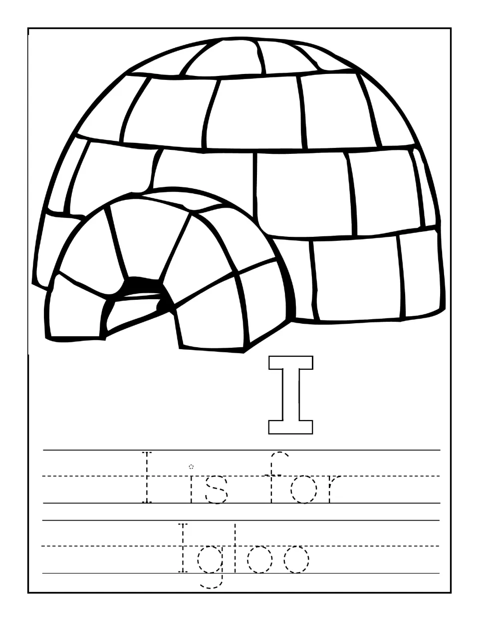 Letter I handwriting sheet featuring an igloo to color, an outlined uppercase I, and 'I is for Igloo' to trace.