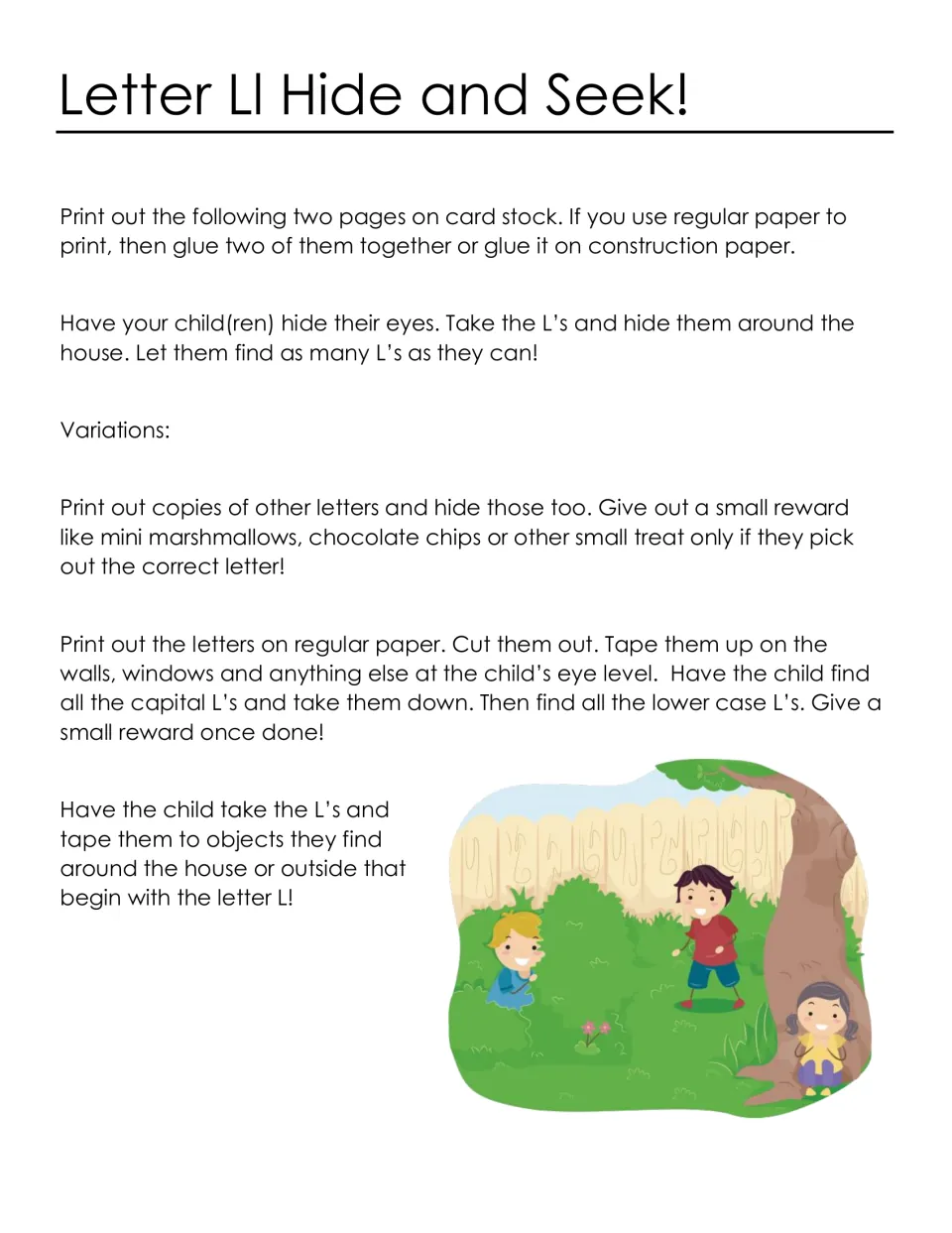 Letter Ll Hide and Seek directions: children find hidden L cards, sort capital from lowercase and tape L's on L objects