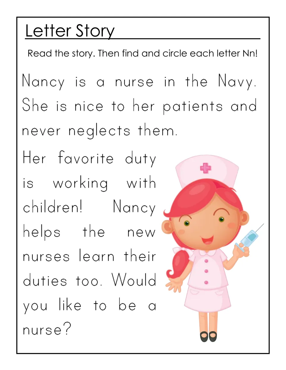 Letter Story: students read a short story about Nancy, a nurse in the Navy, then find and circle each N and n in the text