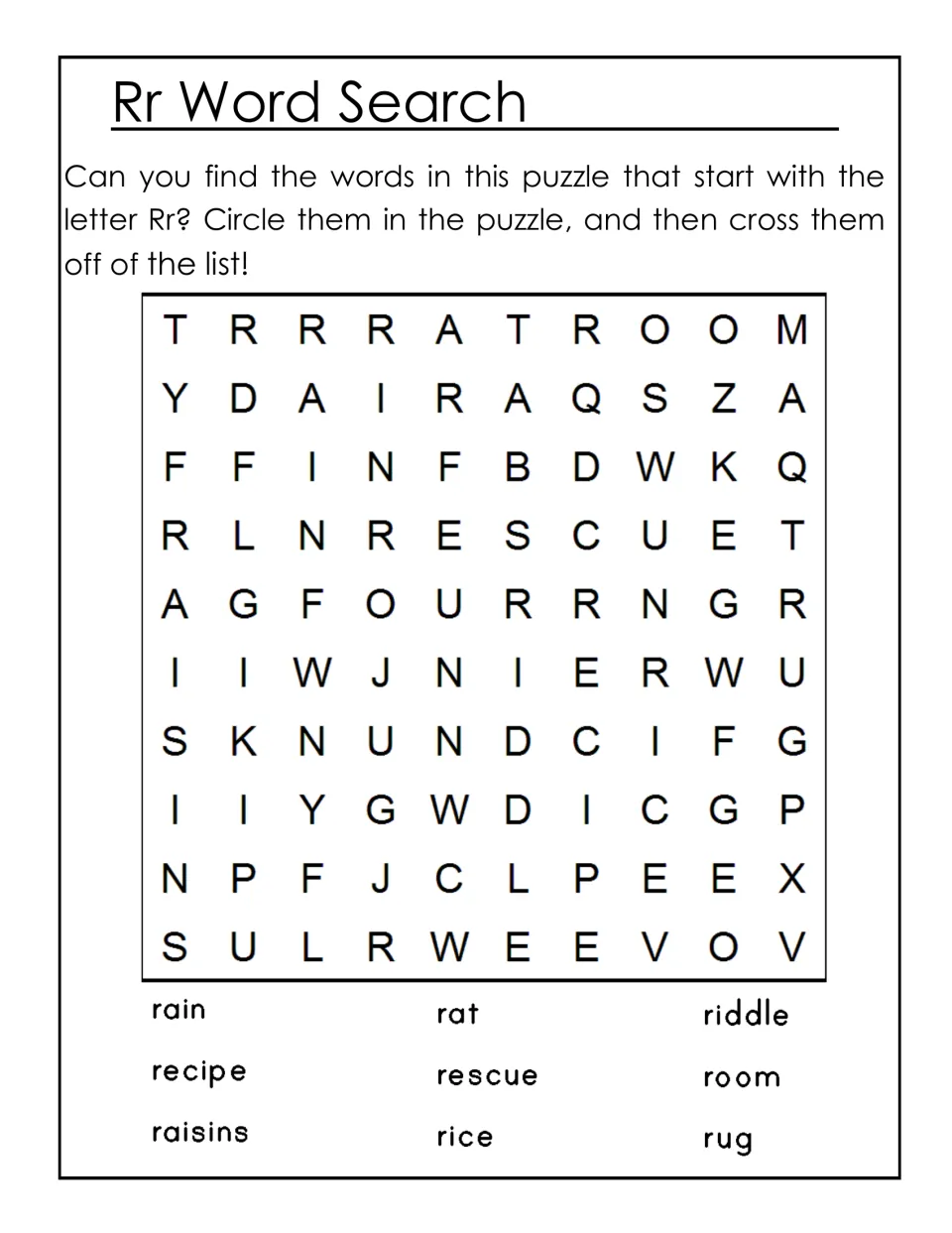 Rr word search: students find and circle 9 R words such as rain, rat, riddle, rescue and rug, then cross them off