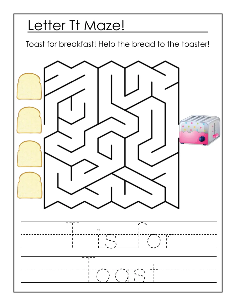 Letter Tt Maze: students guide the bread to the toaster through a maze, then trace the sentence 'T is for Toast'