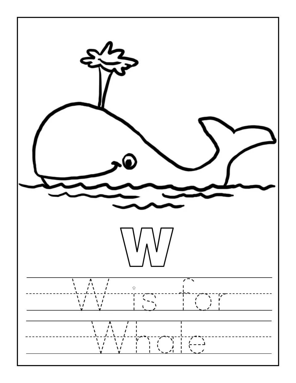 W is for Whale: students color a spouting whale and bubble W, then trace the dotted sentence 'W is for Whale'