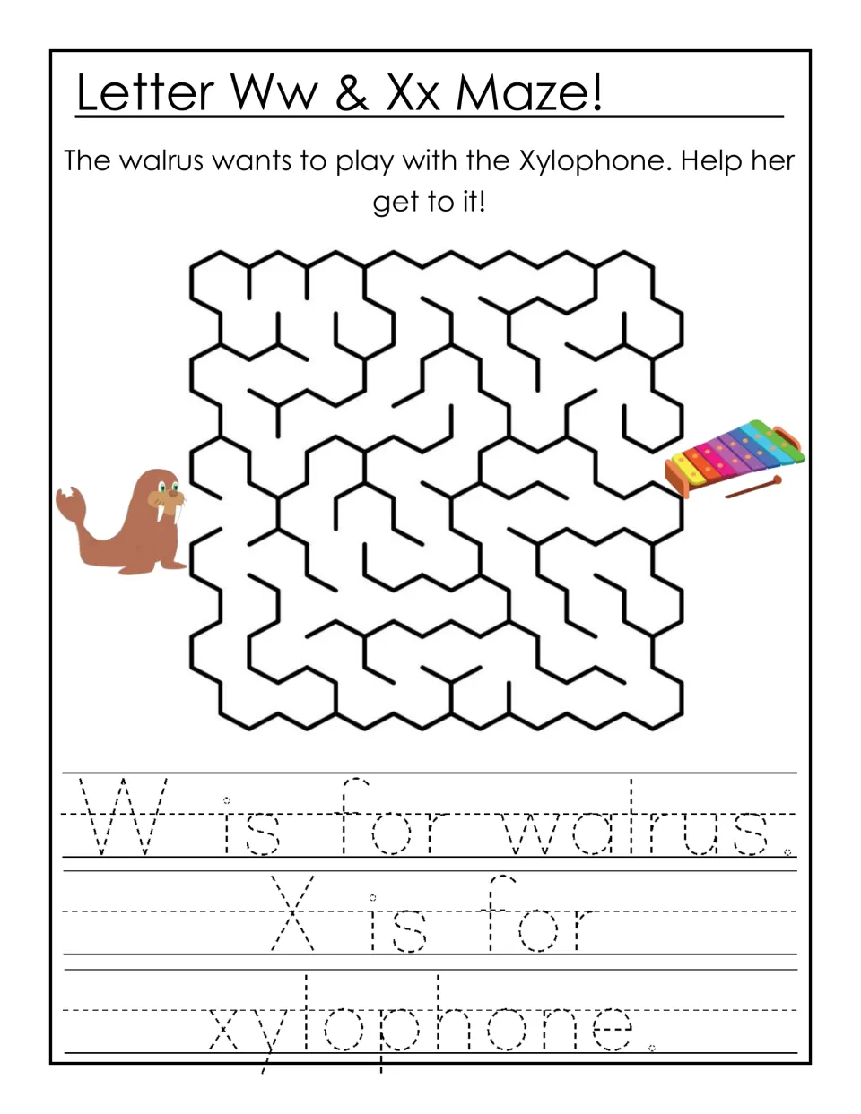 Letter Ww & Xx Maze: students guide a walrus to a xylophone, then trace 'W is for walrus. X is for xylophone.'