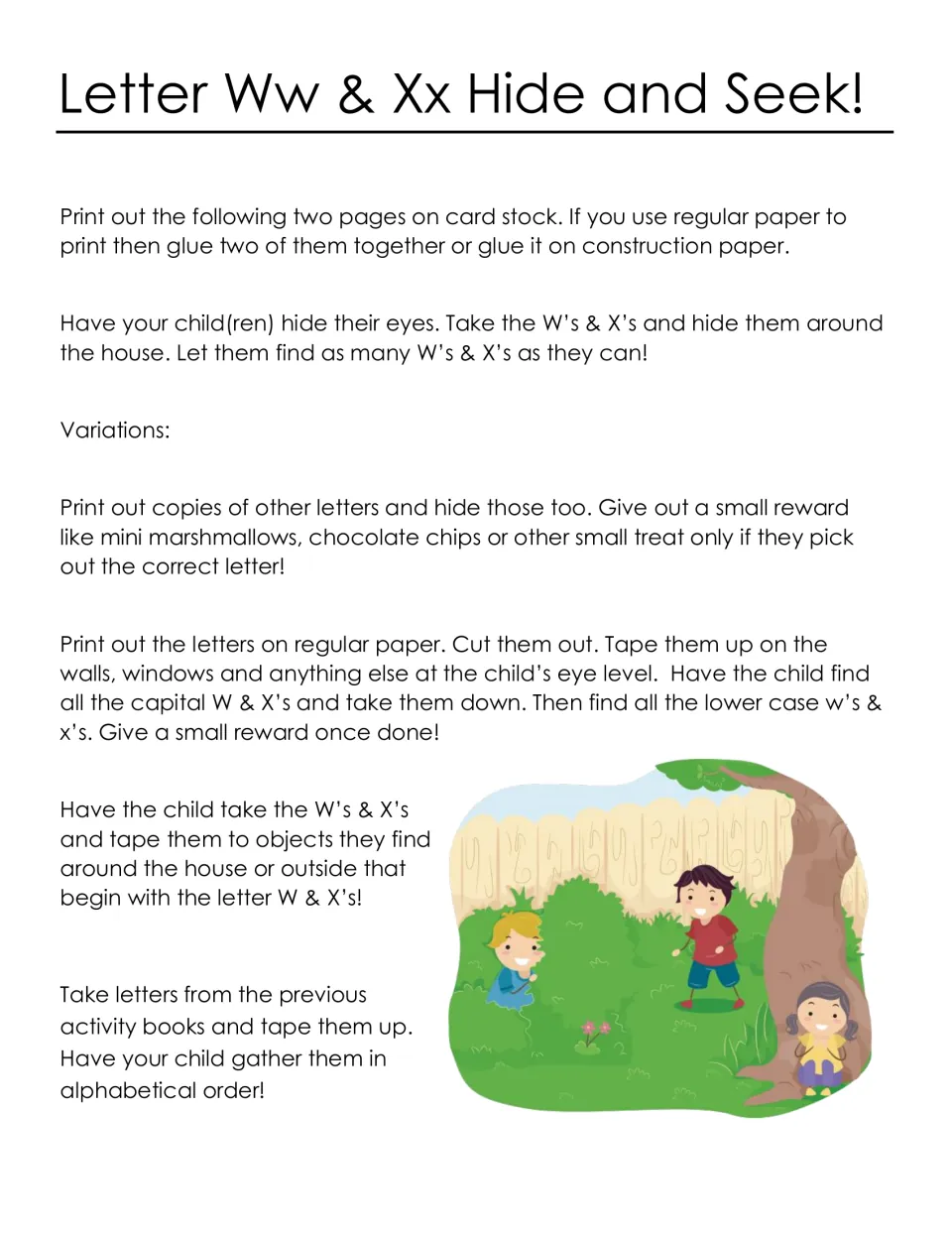 Hide and seek directions: adults hide W and X cards for children to find, plus variations with treats and taping letters