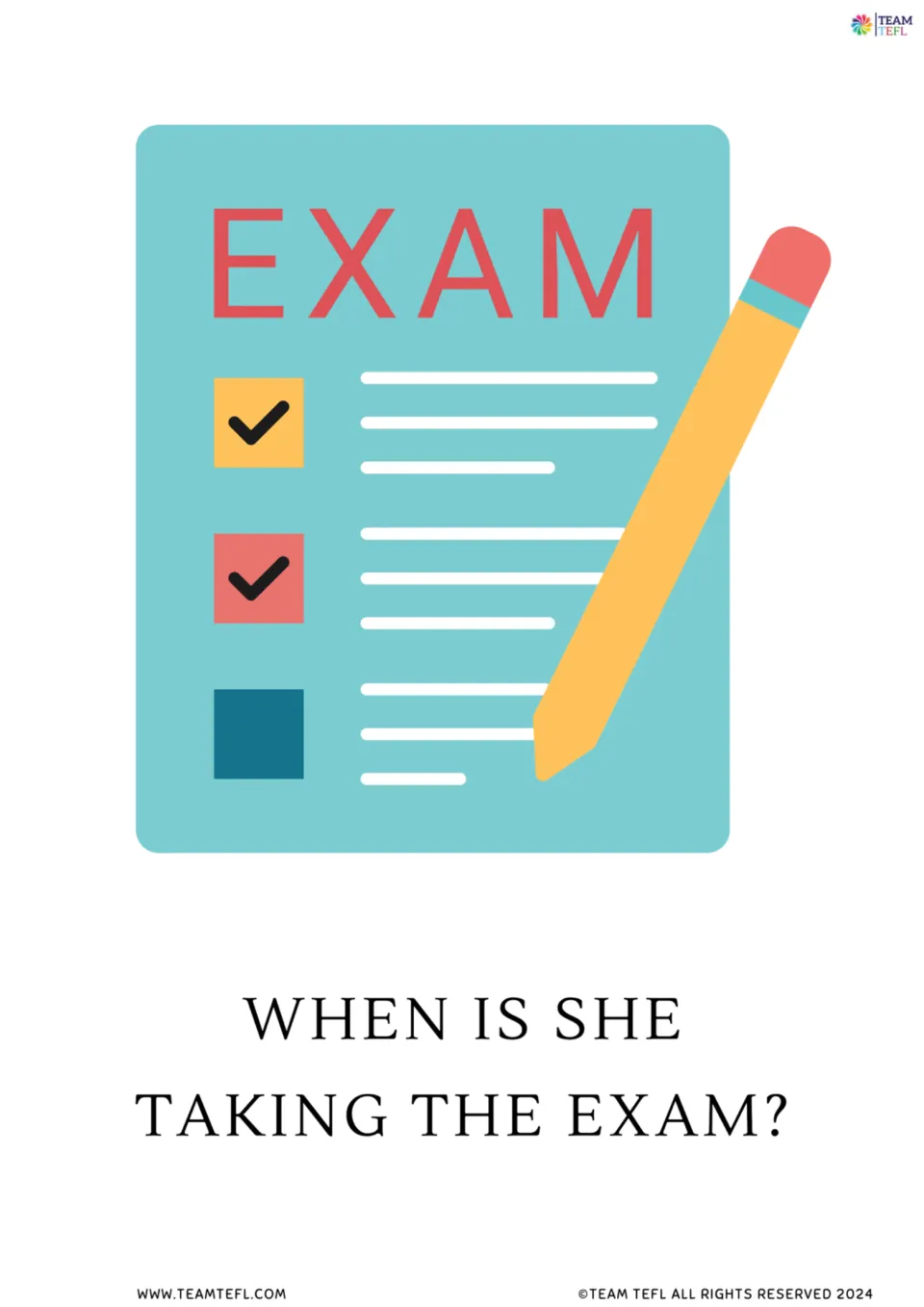 Question flashcard "When is she taking the exam?" with an exam paper and pencil, practising third-person future questions