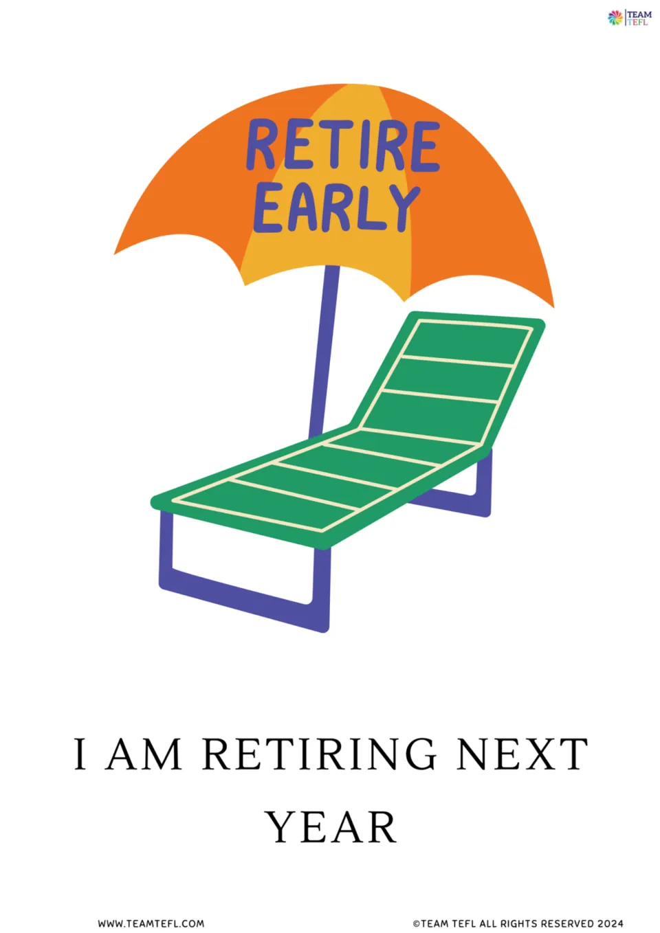 Statement flashcard "I am retiring next year" with a Retire Early umbrella and lounger, showing a personal future plan