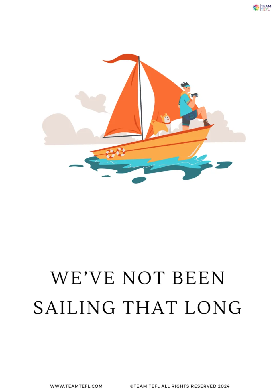 Full-page flashcard 5: “We’ve not been sailing that long,” illustrated by a person and dog on a sailboat
