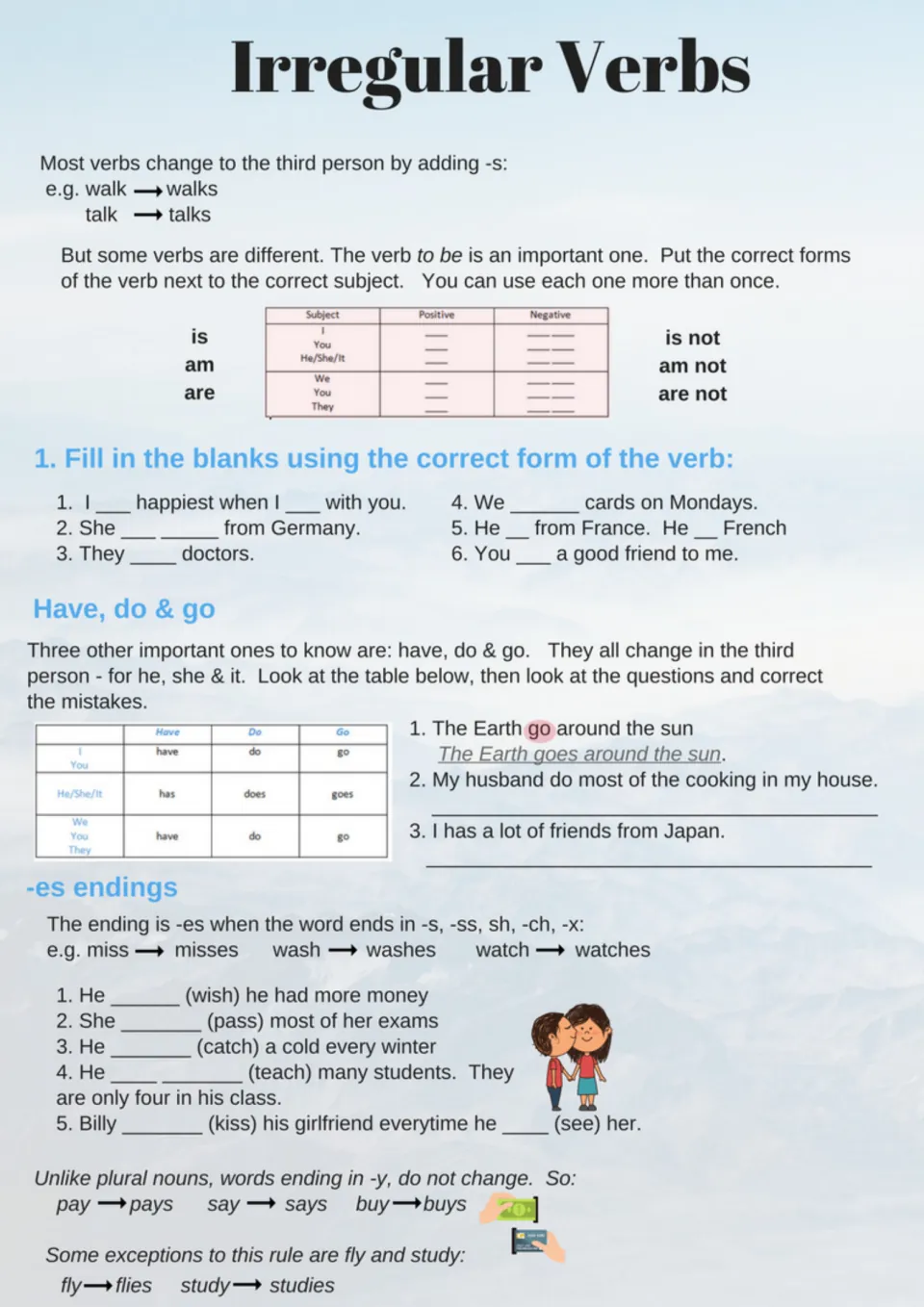 Irregular verbs: students fill in forms of to be, fix have/do/go errors and add -es endings to verbs like catch