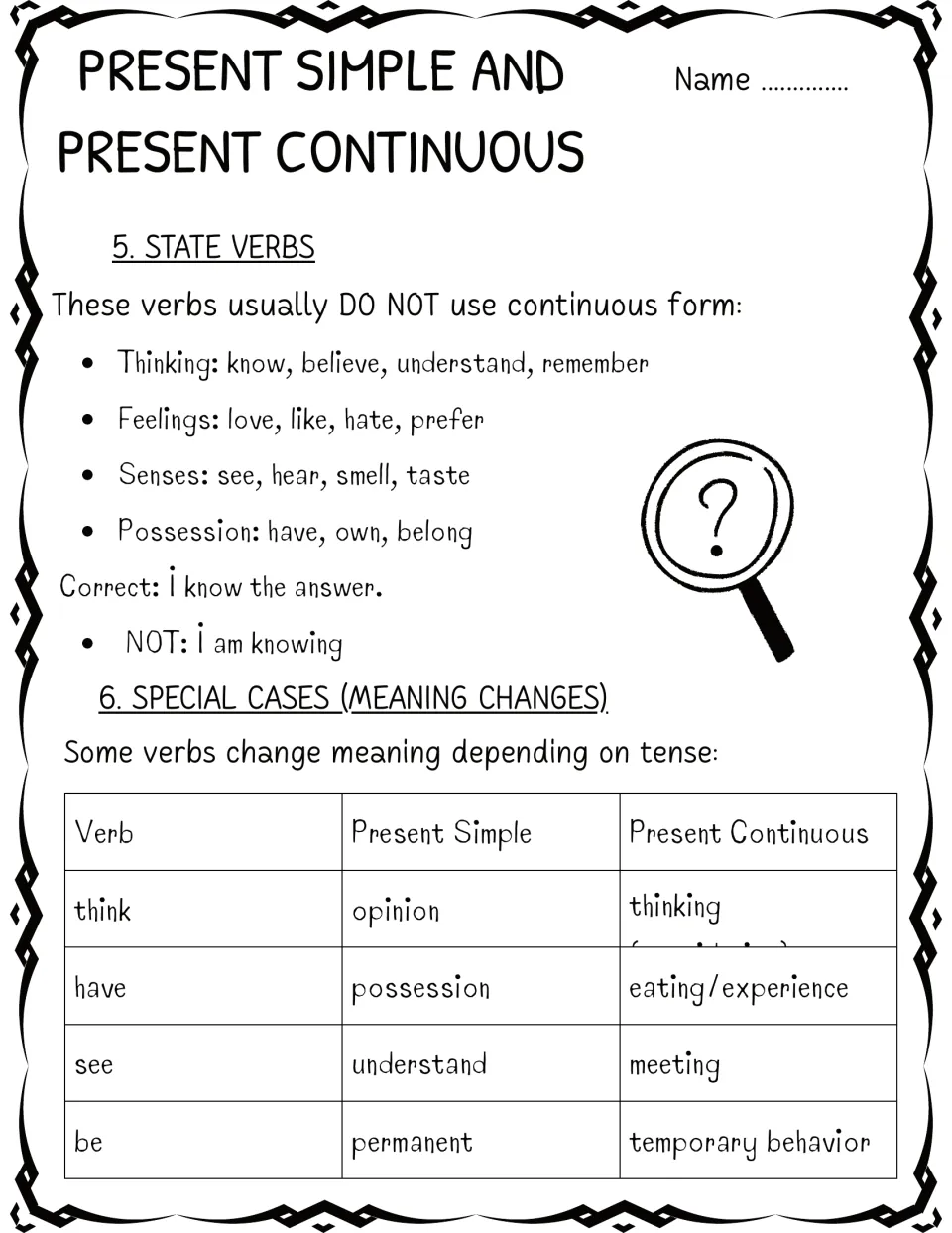 State verbs for thinking, feelings, senses and possession, plus how think, have, see and be change meaning by tense