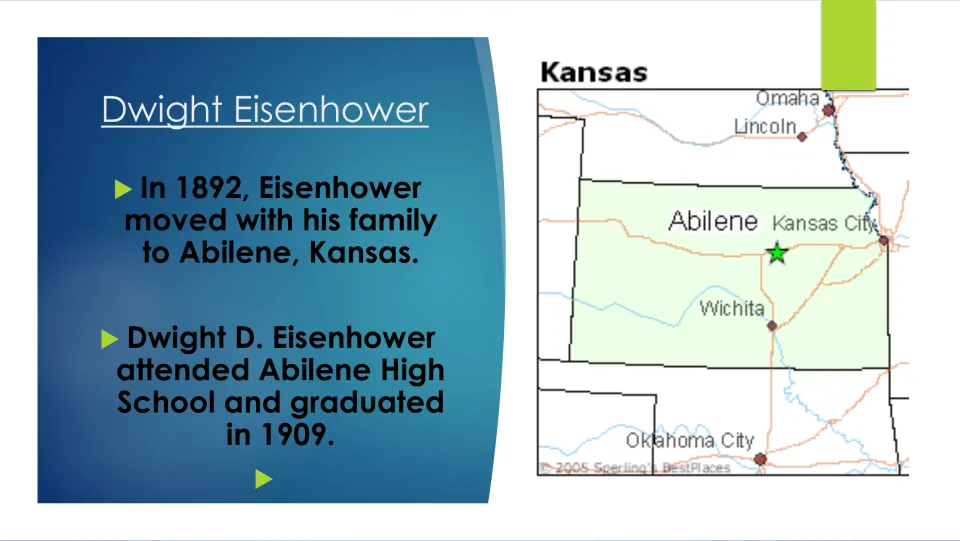 Biography slide covering Eisenhower’s 1892 move to Abilene, Kansas, and high school graduation in 1909