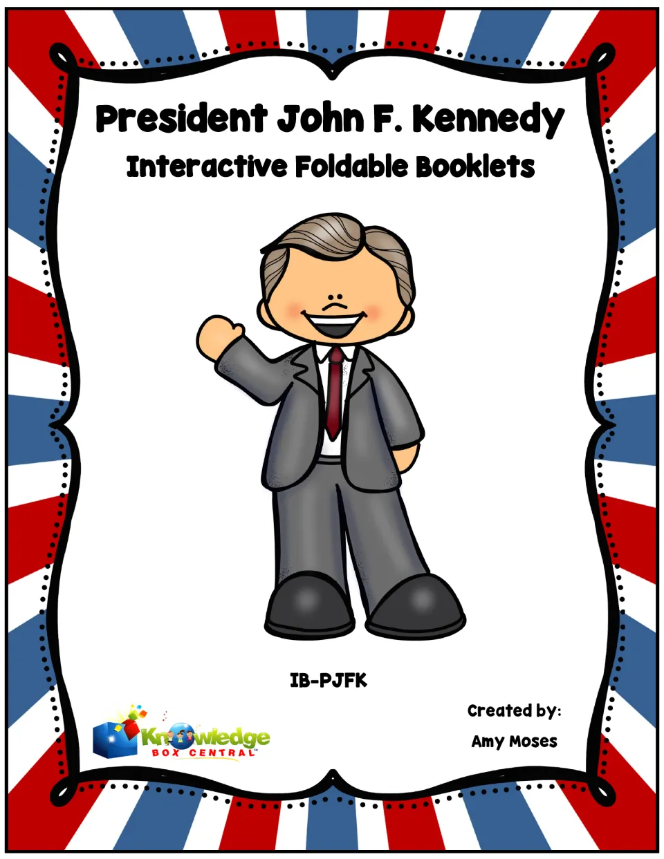 Cover of President John F. Kennedy Interactive Foldable Booklets, created by Amy Moses for Knowledge Box Central