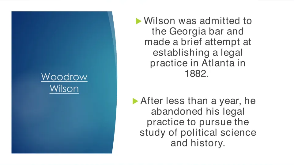 Biography slide on Wilson’s brief Atlanta law practice in 1882 and shift to studying political science and history