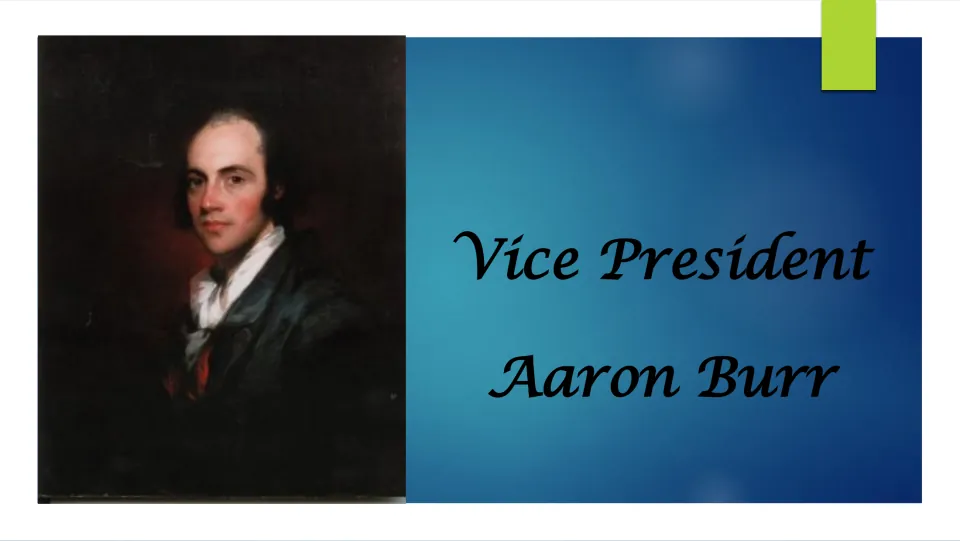 Biography presentation cover introducing Vice President Aaron Burr, with his name, office, and portrait