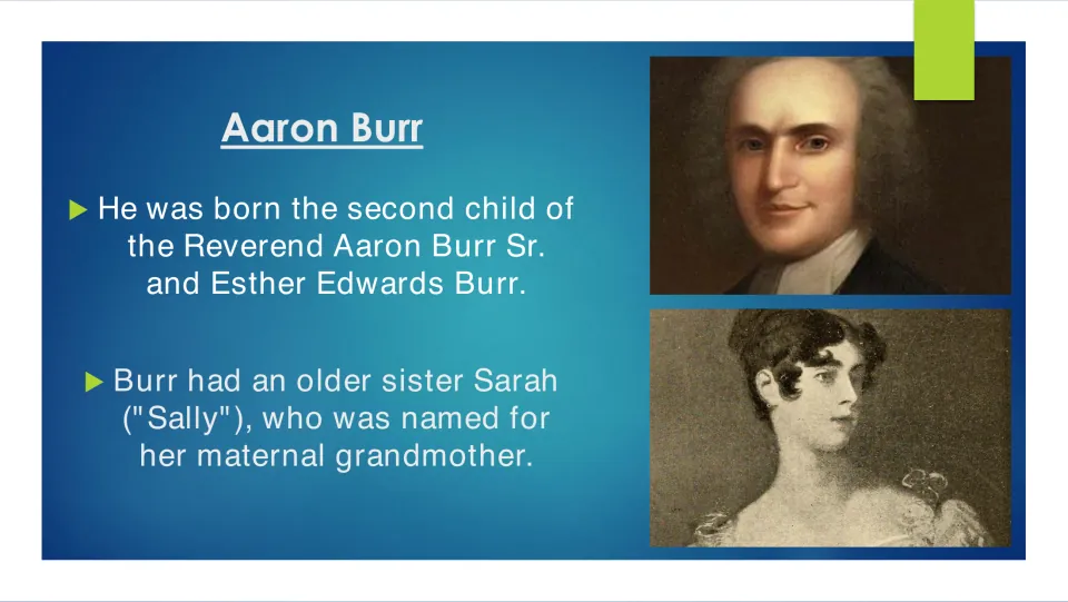 Family background slide naming Aaron Burr's parents, Aaron Burr Sr. and Esther Edwards Burr, and sister Sally