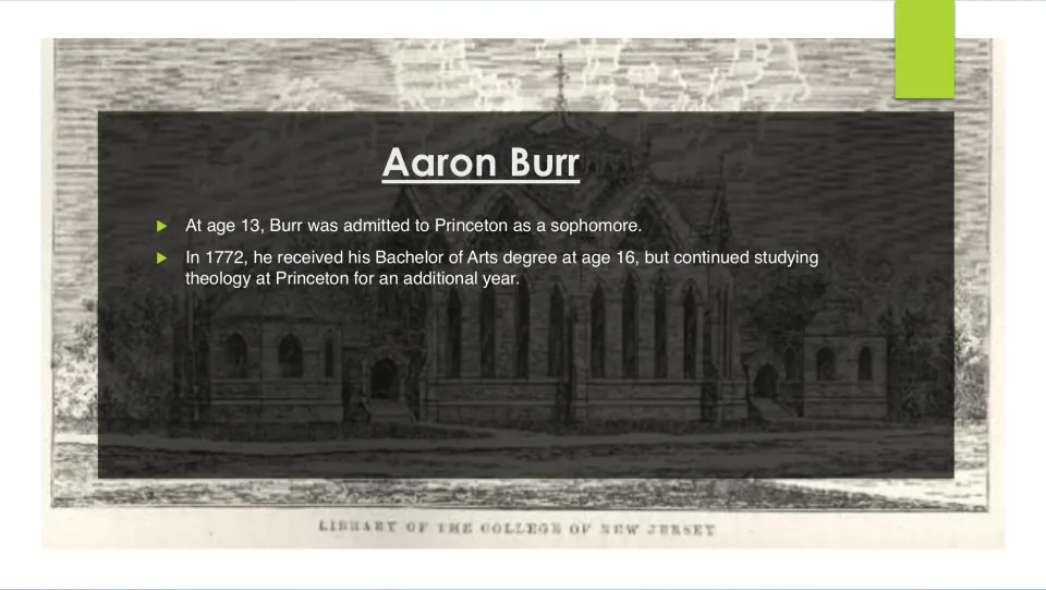 Education slide describing Burr's admission to Princeton at 13 and Bachelor of Arts degree in 1772 at 16