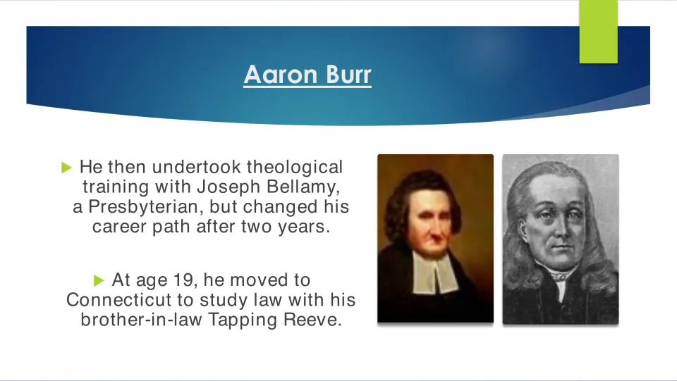 Education slide tracing Burr's theology training with Joseph Bellamy and law studies with Tapping Reeve