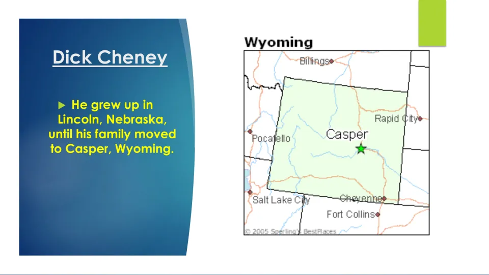 Childhood biography slide tracing Cheney's move from Lincoln, Nebraska, to Casper, Wyoming, with a map