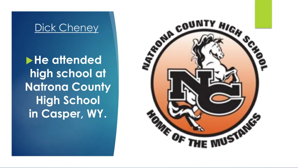 High school biography slide identifying Natrona County High School in Casper, Wyoming, as Cheney's school