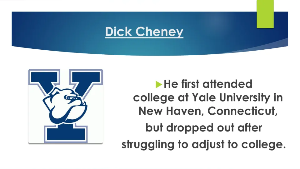 College biography slide describing Cheney's attendance at Yale in New Haven and his departure after struggling
