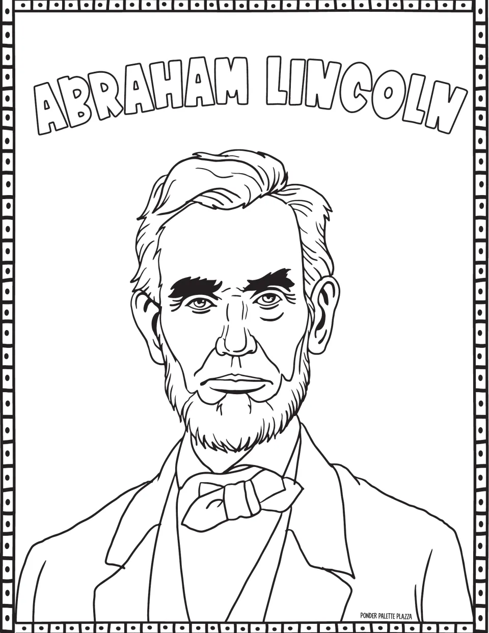Presidents' Day coloring page featuring Abraham Lincoln's portrait and his name in large outlined letters