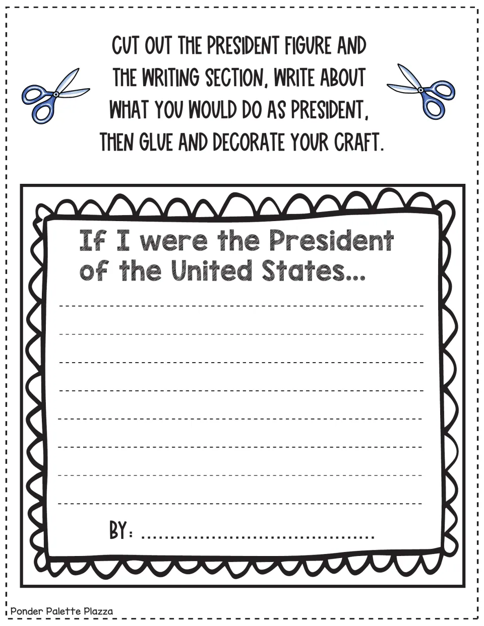 Writing craft prompt: 'If I were the President of the United States...' with cut, glue, and decorate directions