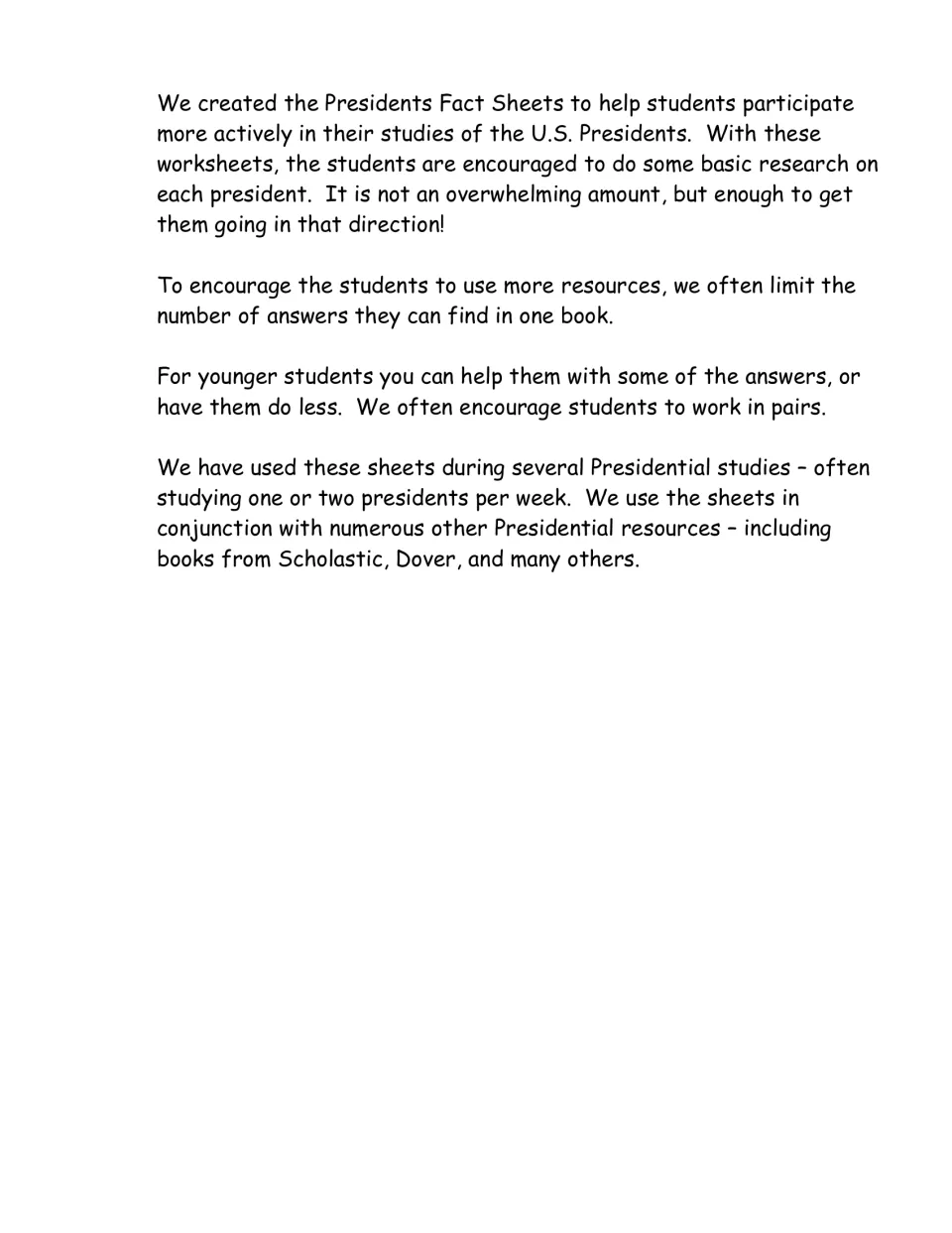Teacher notes on using the sheets: students research each president, use several books, work in pairs, one or two a week