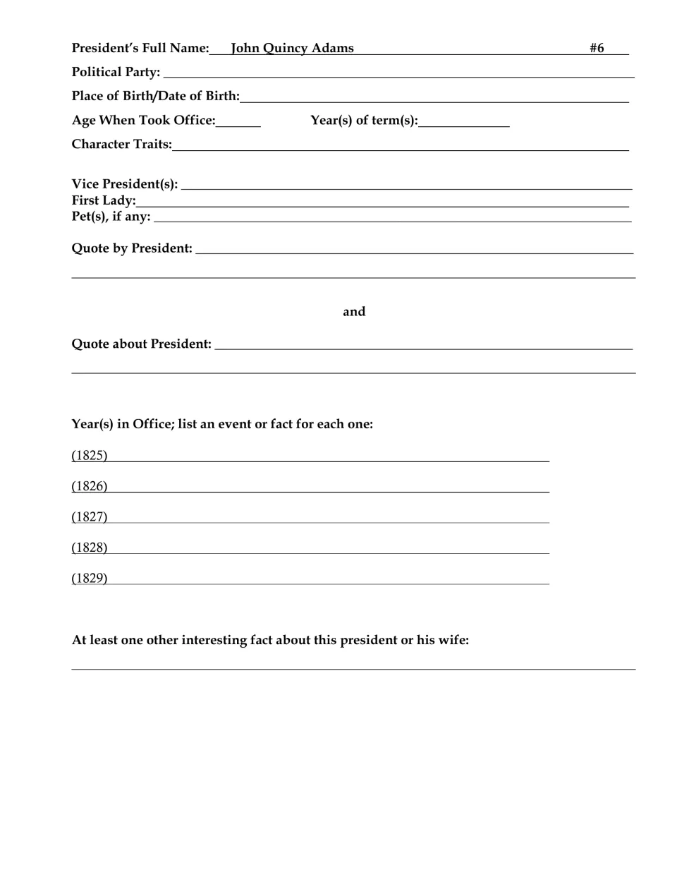 John Quincy Adams (#6) fact sheet: students research party, VP and quotes, list events for 1825-1829, add one extra fact