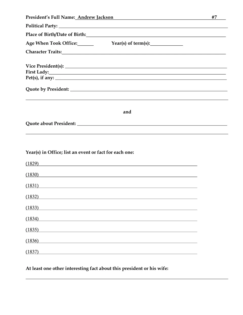 Andrew Jackson (#7) research form: students find party, age taking office, pets and an event for each year 1829-1837