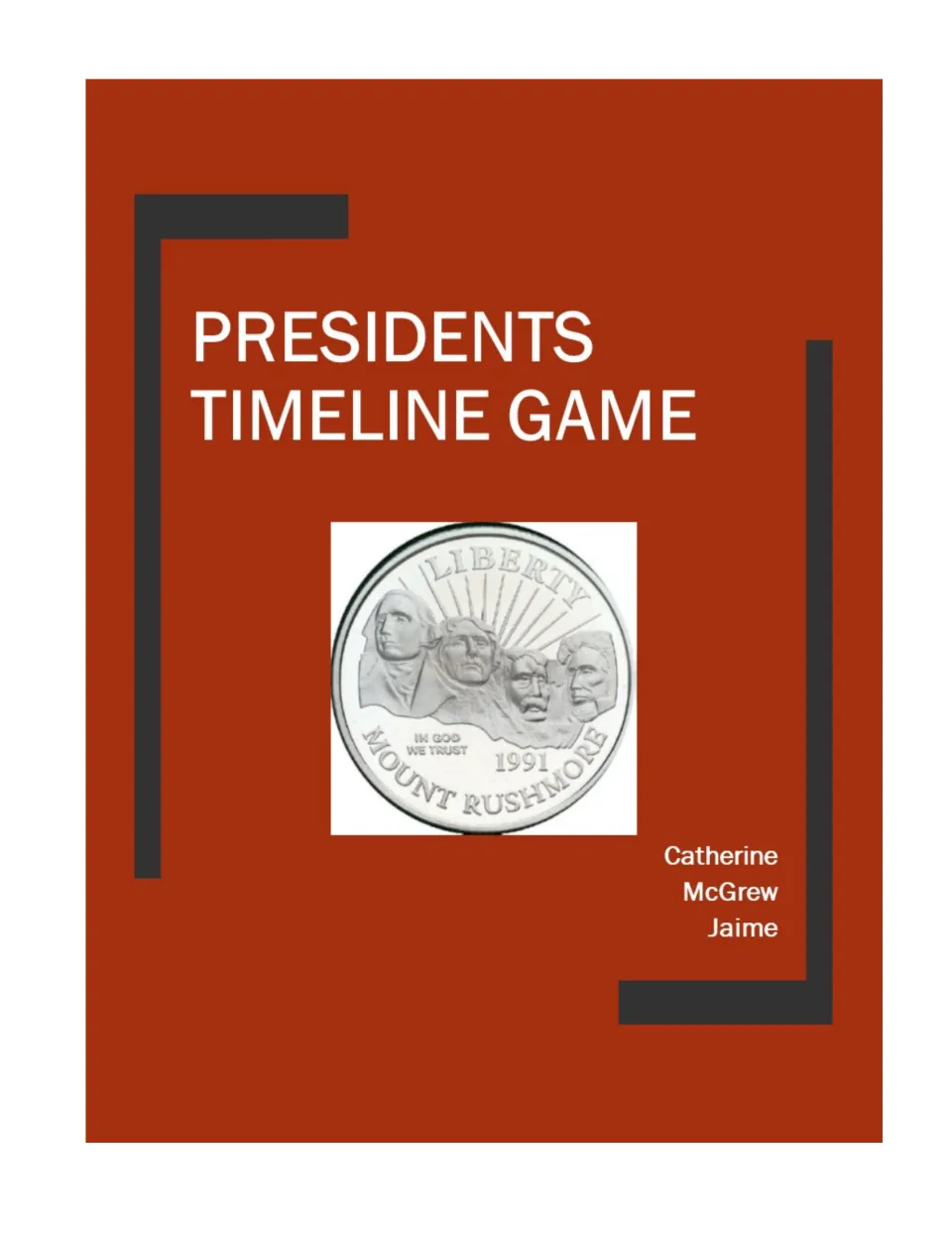 Cover of Presidents Time-Line Game, featuring a Mount Rushmore coin and author Catherine McGrew Jaime