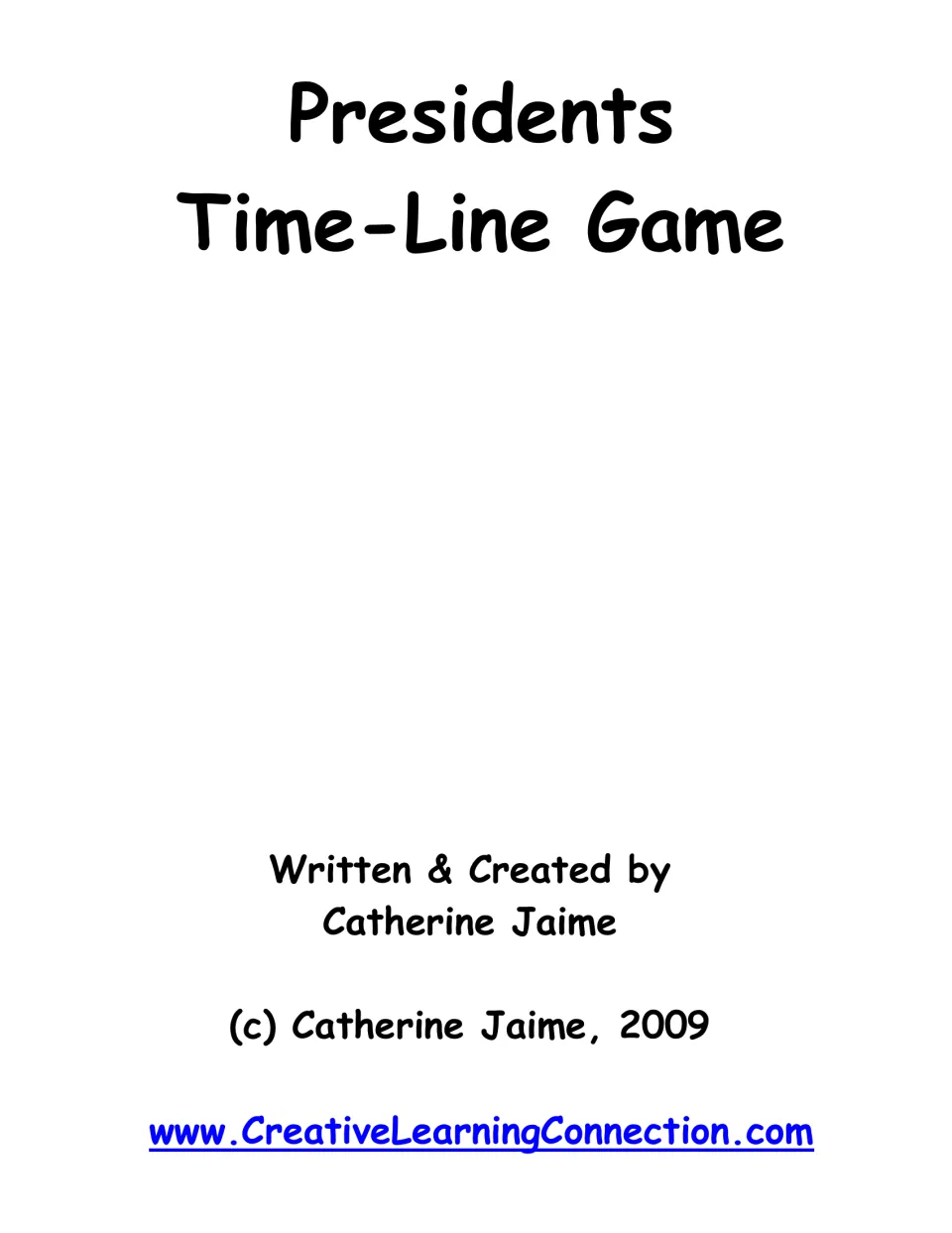 Title and copyright page for the presidential timeline game, written and created by Catherine Jaime in 2009