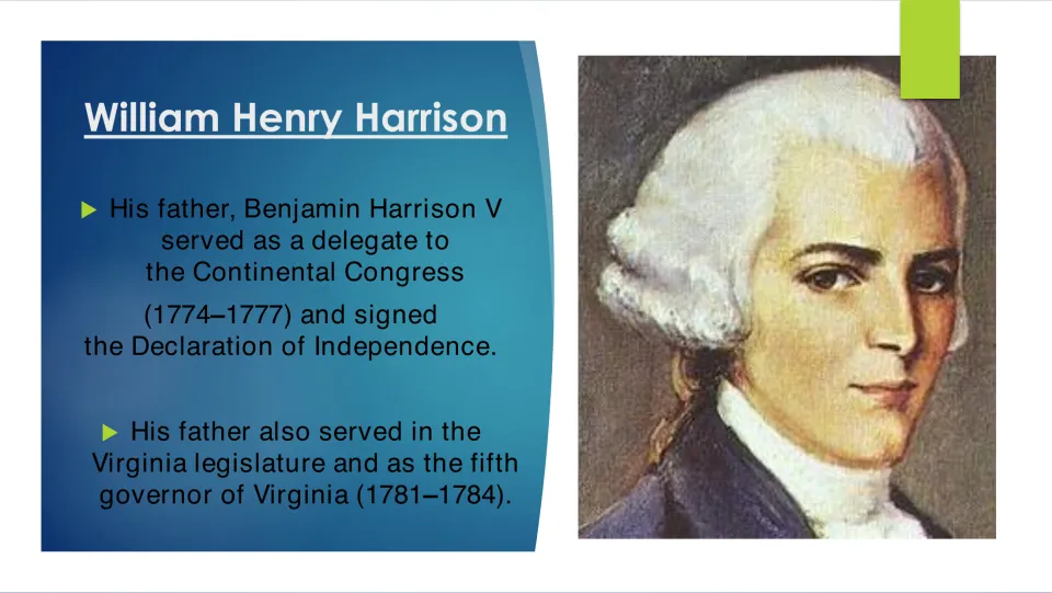 Biography slide on Harrison’s father: Continental Congress delegate, Declaration signer, and Virginia governor