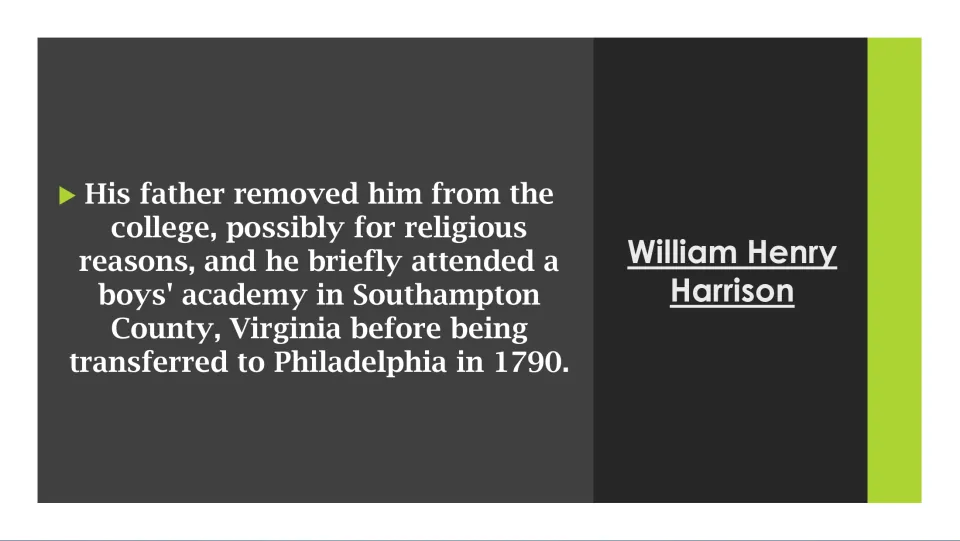 Education slide tracing Harrison’s departure from college, boys’ academy attendance, and move to Philadelphia in 1790
