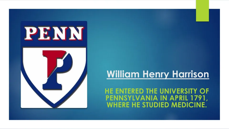 Education slide stating that Harrison entered the University of Pennsylvania in April 1791 to study medicine