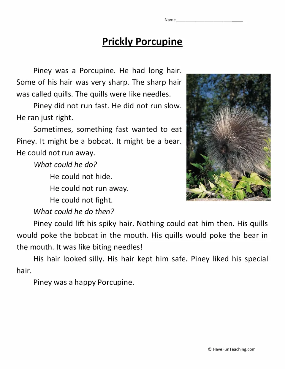 Prickly Porcupine story: students read how Piney the porcupine lifts his sharp quills to stay safe from a bobcat or bear
