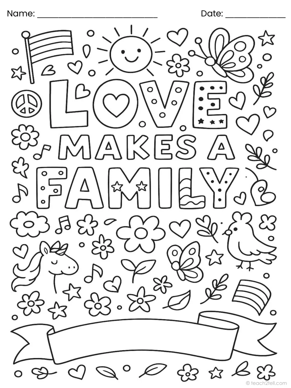 Love Makes a Family: colour the message plus a chick, butterflies, a unicorn and a small flag; the ribbon is left blank