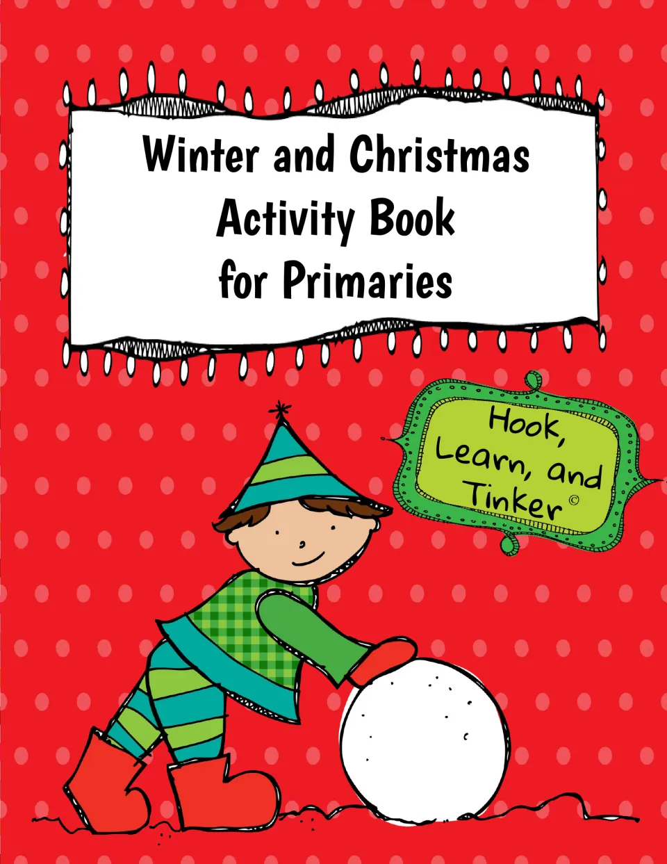 Activity packet cover titled 'Winter and Christmas Activity Book for Primaries' by Hook, Learn, and Tinker