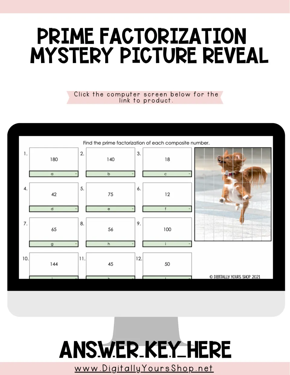 Prime factorization activity preview showing 12 problems, including 180, 140, and 18, and a dog picture
