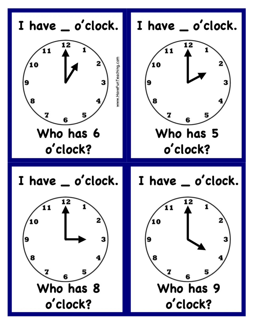 Analog clock cards showing 1, 2, 3 and 4 o'clock; students say "I have _ o'clock" then ask who has 6, 5, 8 or 9 o'clock