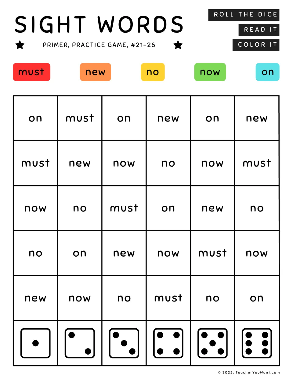 Primer sight words game #21-25: students roll, read must, new, no, now or on above that die, and color it the key color