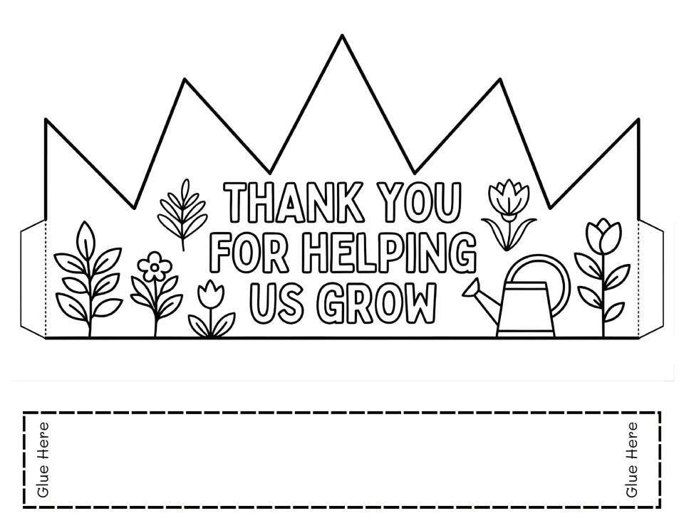 Principal appreciation crown template 6 reads 'Thank You for Helping Us Grow' for students to color and assemble