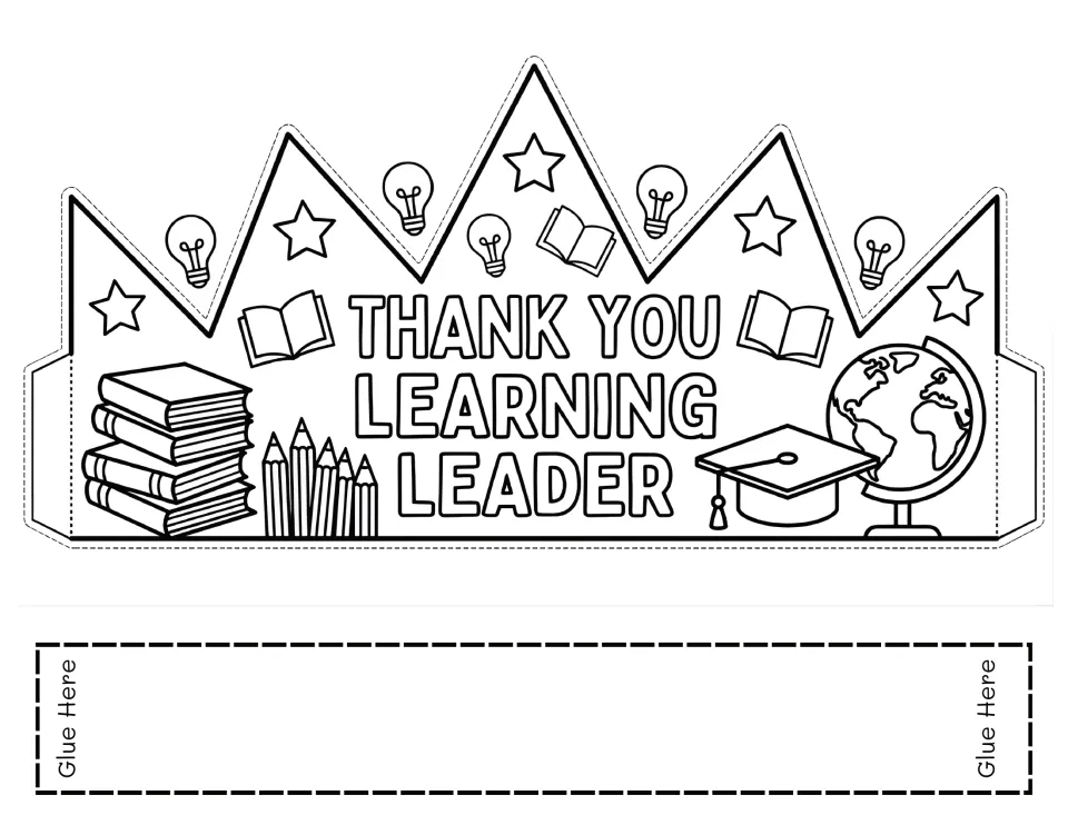 Principal appreciation crown template 7 reads 'Thank You Learning Leader' for students to color and assemble