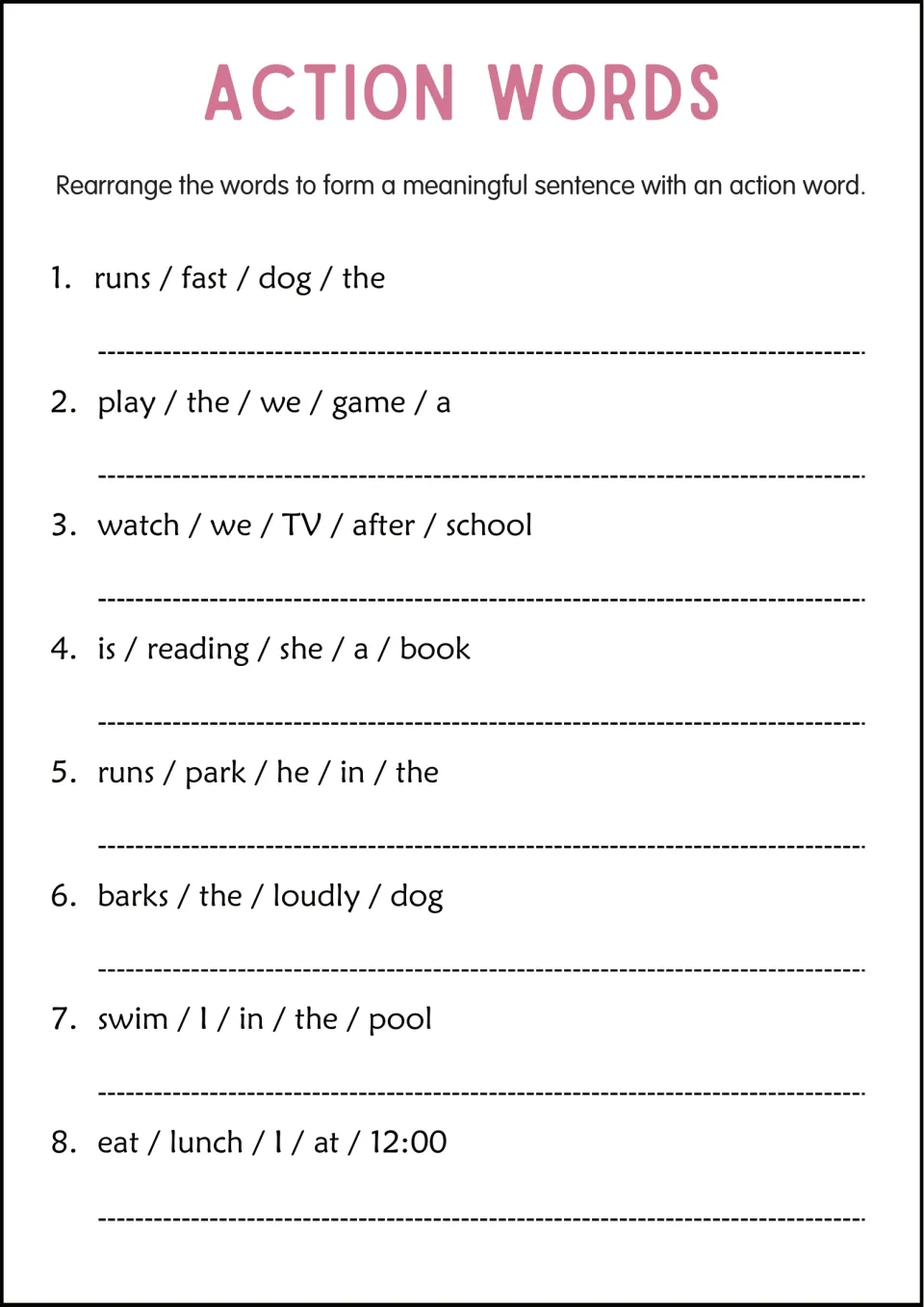 Sentence building with verbs: students unscramble 8 word sets like runs / fast / dog / the into correct sentences