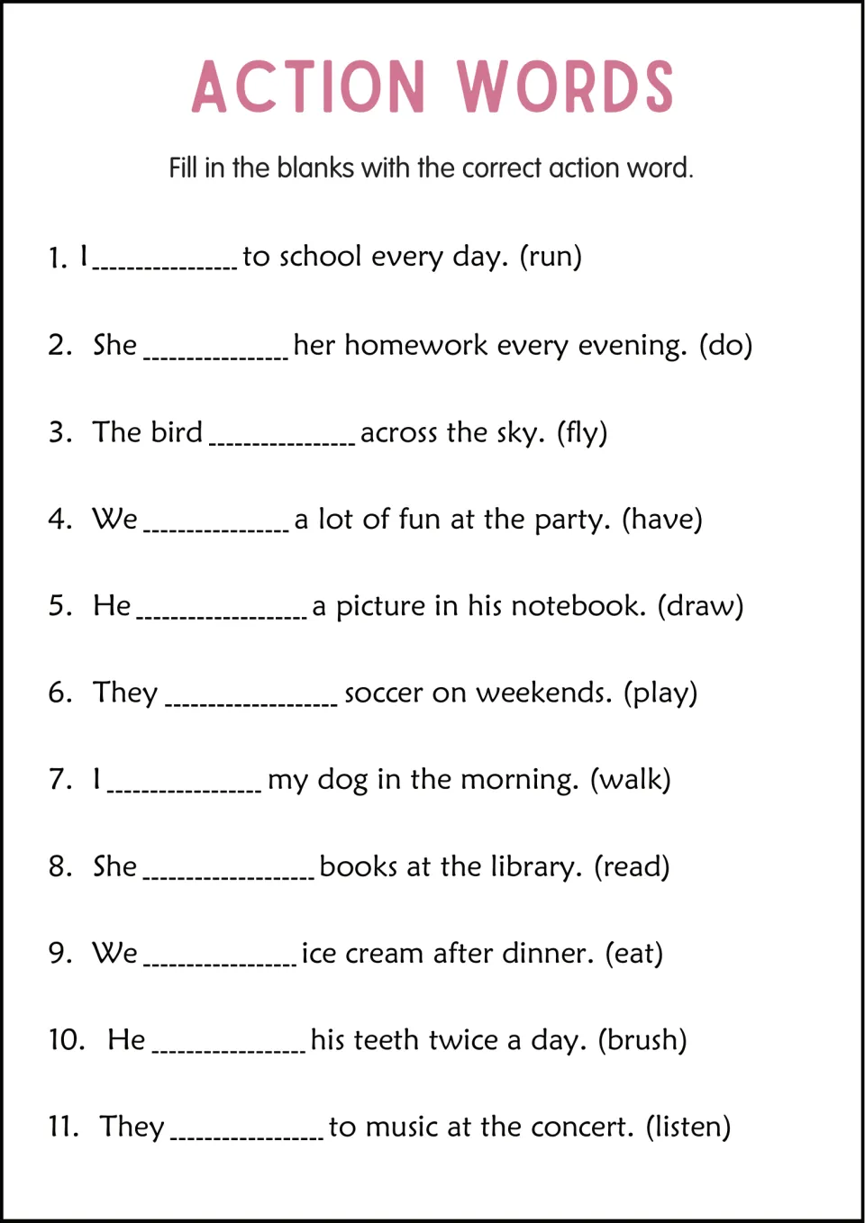 Verb forms in context: students complete 11 sentences using the verb given in parentheses, such as run, fly, draw or brush