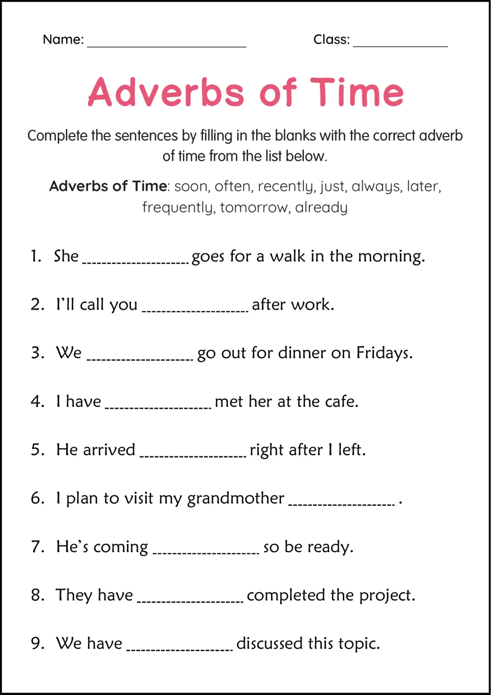 Adverbs of time: students complete 9 sentences from a word bank including soon, often, recently, already and tomorrow